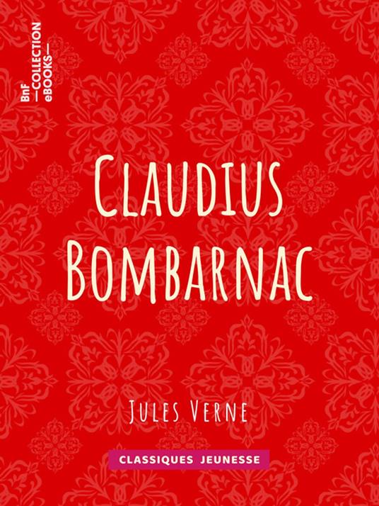 Claudius Bombarnac - Jules Verne - ebook