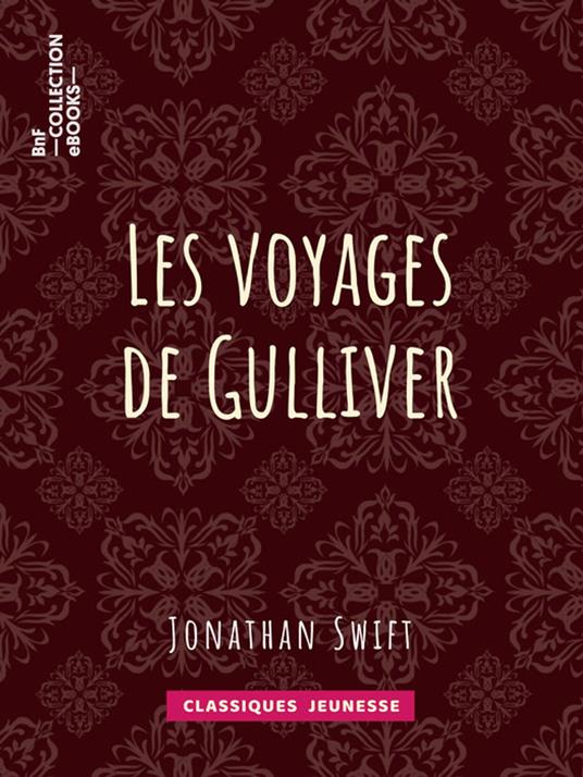 Les voyages de Gulliver - Jonathan Swift - ebook