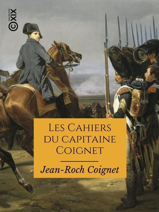 Les Cahiers du capitaine Coignet