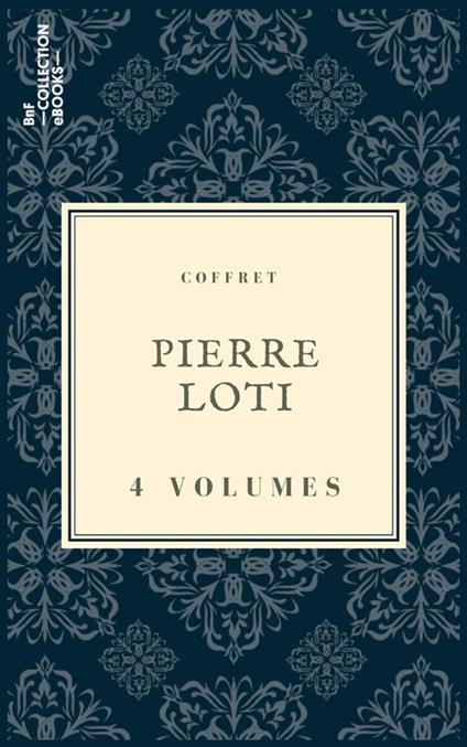 Coffret Pierre Loti