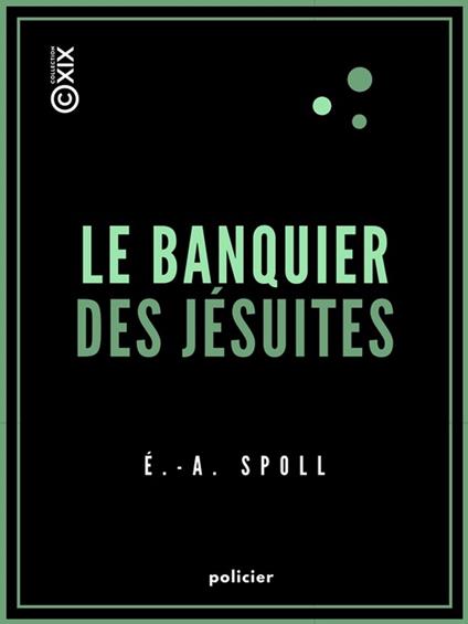 Le Banquier des jésuites