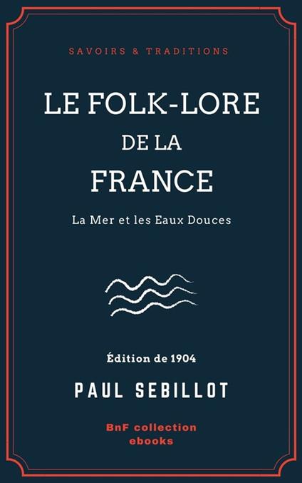 Le Folk-Lore de la France