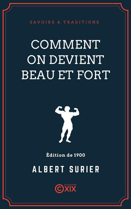 Comment on devient beau et fort