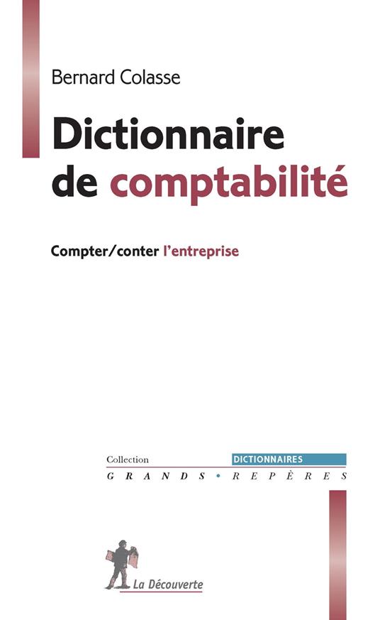 Dictionnaire de comptabilité - Compter/conter l'entreprise