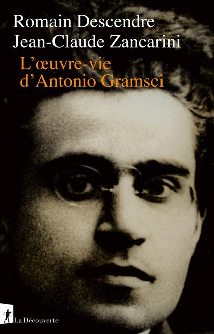 L'Oeuvre-vie d Antonio Gramsci