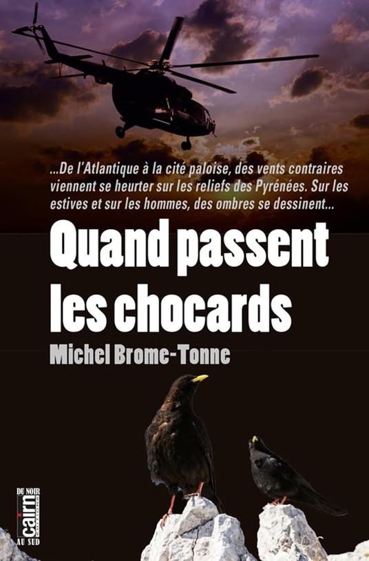 Quand passent les chocards