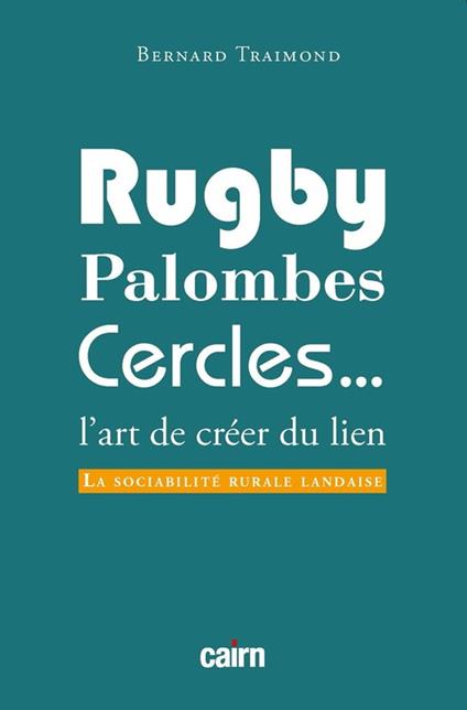Rugby, palombes, cercles...