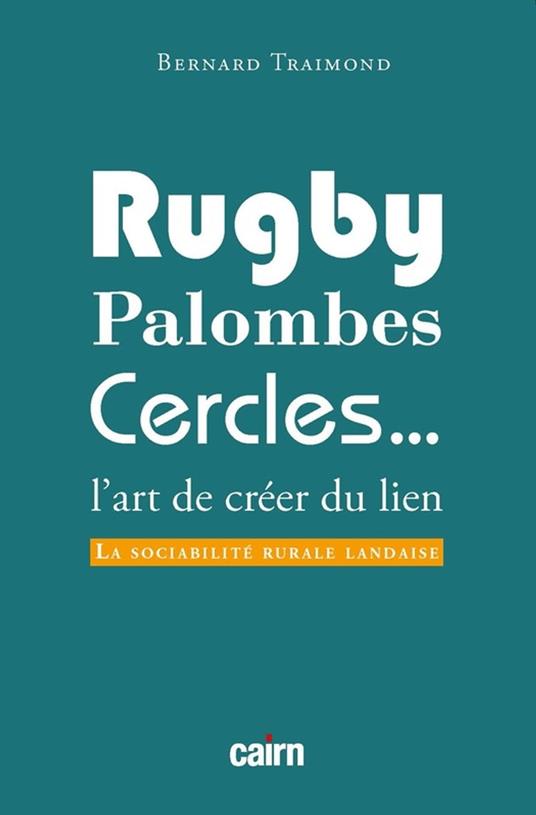 Rugby, palombes, cercles...