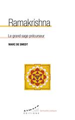 Ramakrishna - Le grand sage précurseur