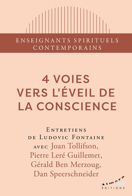 4 voies vers l'éveil de la conscience