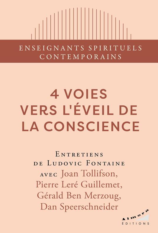 4 voies vers l'éveil de la conscience