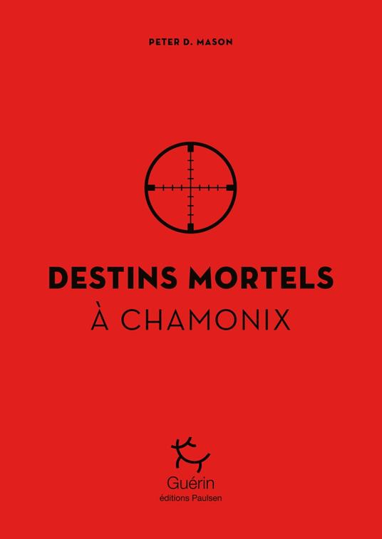 Destins mortels à Chamonix