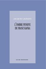 L'ombre pensive de Franz Kafka