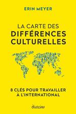 La Carte des différences culturelles - 8 clés pour travailler à l'international