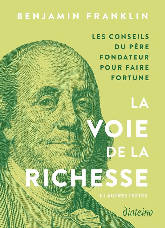 La Voie de la richesse et autres textes - Conseils du père fondateur pour faire fortune