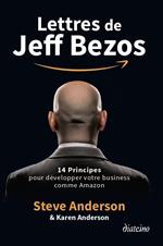 Lettres de Jeff Bezos - 14 principes pour développer votre business comme Amazon