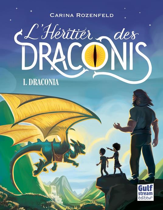 Draconia - tome 1 L'Héritier des Draconis - Carina Rozenfeld - ebook