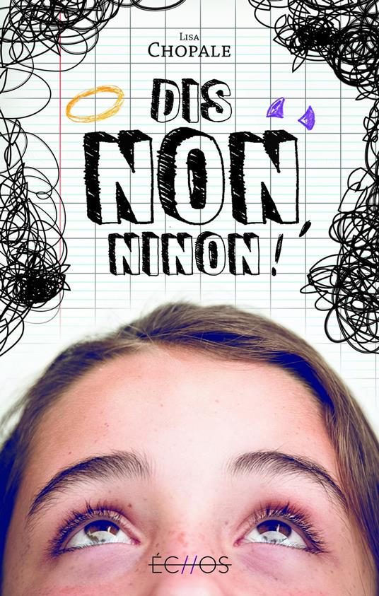 Dis-non, Ninon ! - Lisa Chopale - ebook