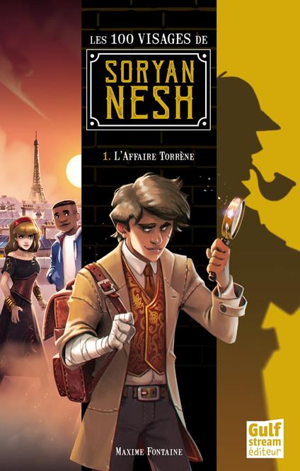 Les 100 visages de Soryan Nesh - tome 1 L'Affaire Torrène - Maxime Fontaine - ebook