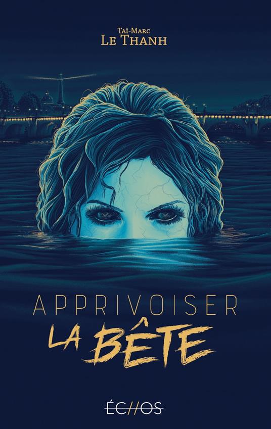 Apprivoiser la Bête - Taï-Marc Lethanh - ebook