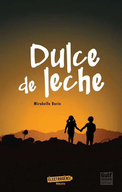 Dulce de leche - Mirabelle Borie - ebook