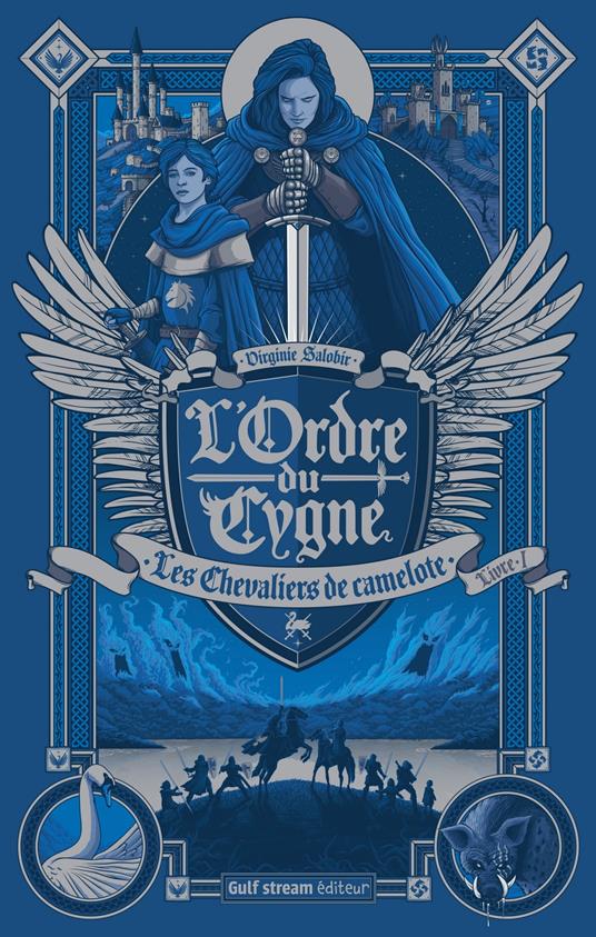 L'Ordre du Cygne - tome 1 Les Chevaliers de Camelote - Virginie Salobir - ebook