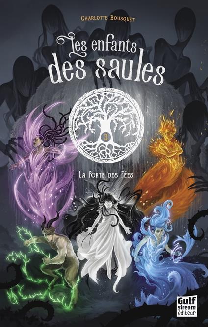 Les Enfants des saules - Tome 3 La Porte des fées - Charlotte Bousquet - ebook
