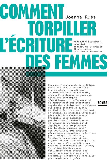 Comment torpiller l'écriture des femmes
