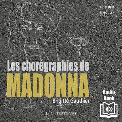 Les chorégraphies de Madonna -