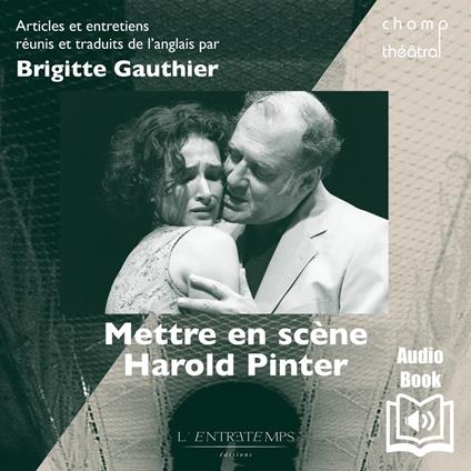 Mettre en scène Harold Pinter