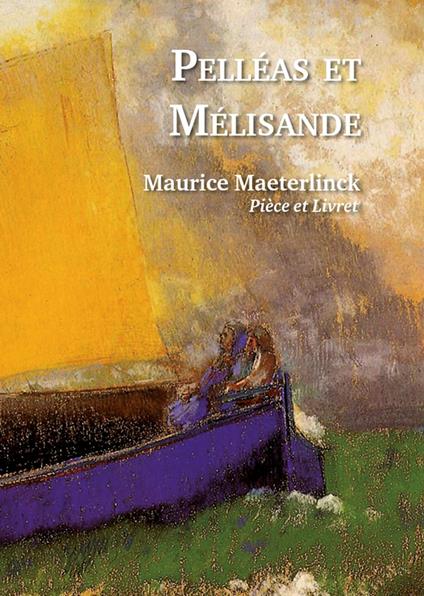 Pelléas et Mélisande