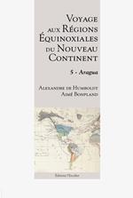 Voyage aux régions équinoxiales du Nouveau Continent - Tome 5 - Aragua