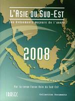 L’Asie du Sud-Est 2008 : les évènements majeurs de l’année