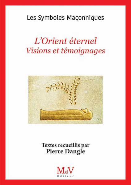 N. 110 : L'Orient éternel - Visions et témoignages