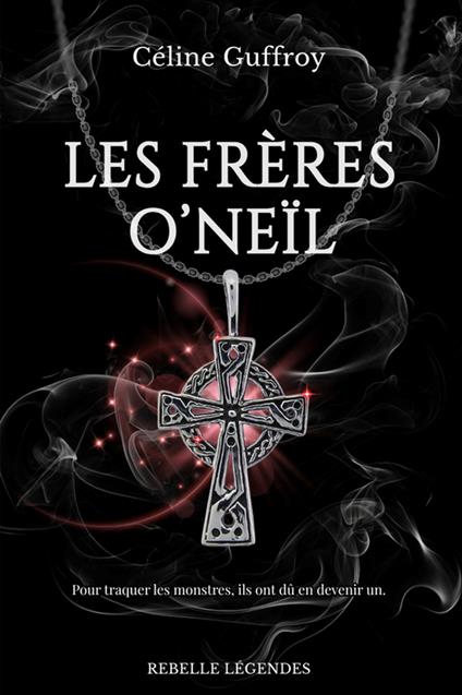 Les frères O'Neïl - Céline Guffroy - ebook