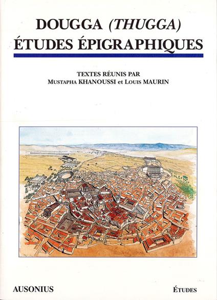 Dougga (Thugga). Études épigraphiques