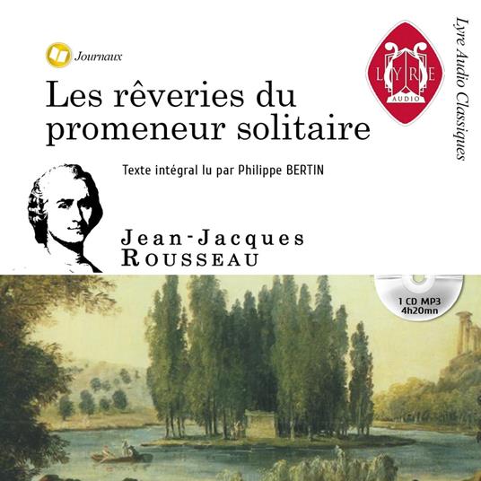 Les rêveries du promeneur solitaire