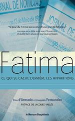 Fatima - Ce qui se cache derrière les apparitions
