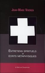 Entretiens spirituels et écrits métaphysiques