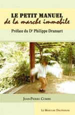 Petit manuel de la marche immobile