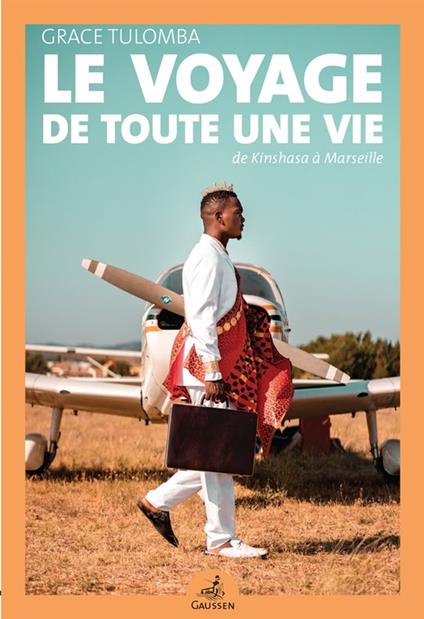 Le Voyage de toute une vie