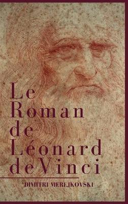 Le Roman de Léonard de Vinci - Dimitri Merejkovski - cover