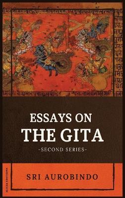 Essays on the GITA: -Second Series- - Sri Aurobindo - cover