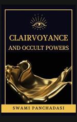 Clairvoyance and Occult Powers