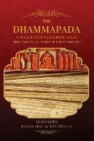 The Dhammapada: A collection of verses being one of the canonical books of the Buddhists (LARGE PRINT EDITION)