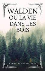 Walden ou la vie dans les bois