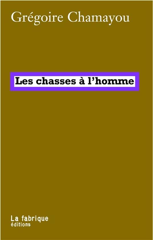 Les chasses à l'homme