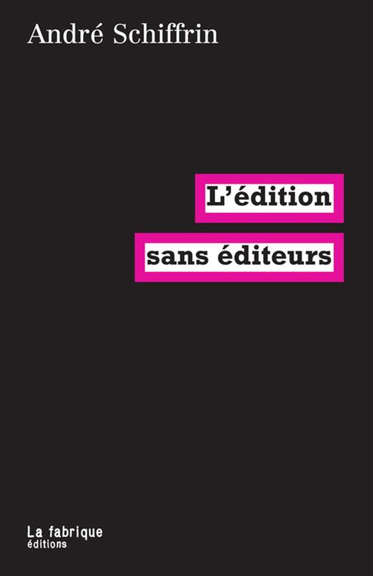 L'édition sans éditeurs