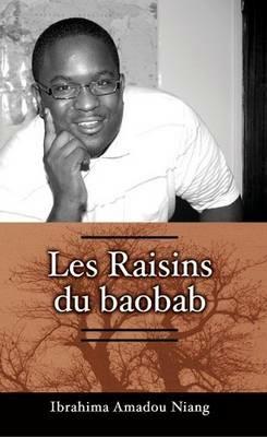Les Raisins Du Baobab - Ibrahima Amadou Niang - cover