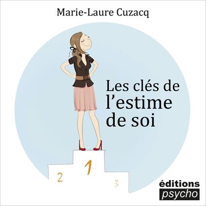 Les clés de l’estime de soi
